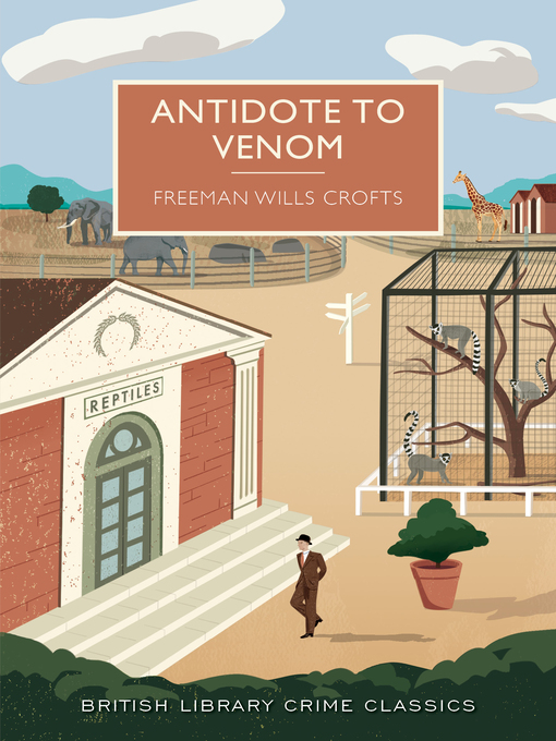 Title details for Antidote to Venom by Freeman Wills Crofts - Available